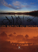 Matins du monde (Les)
